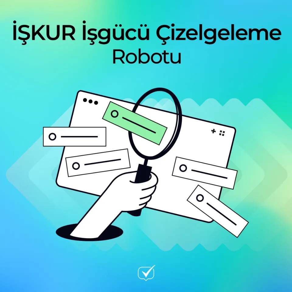 İŞKUR İşgücü Çizelgeleme Robotu