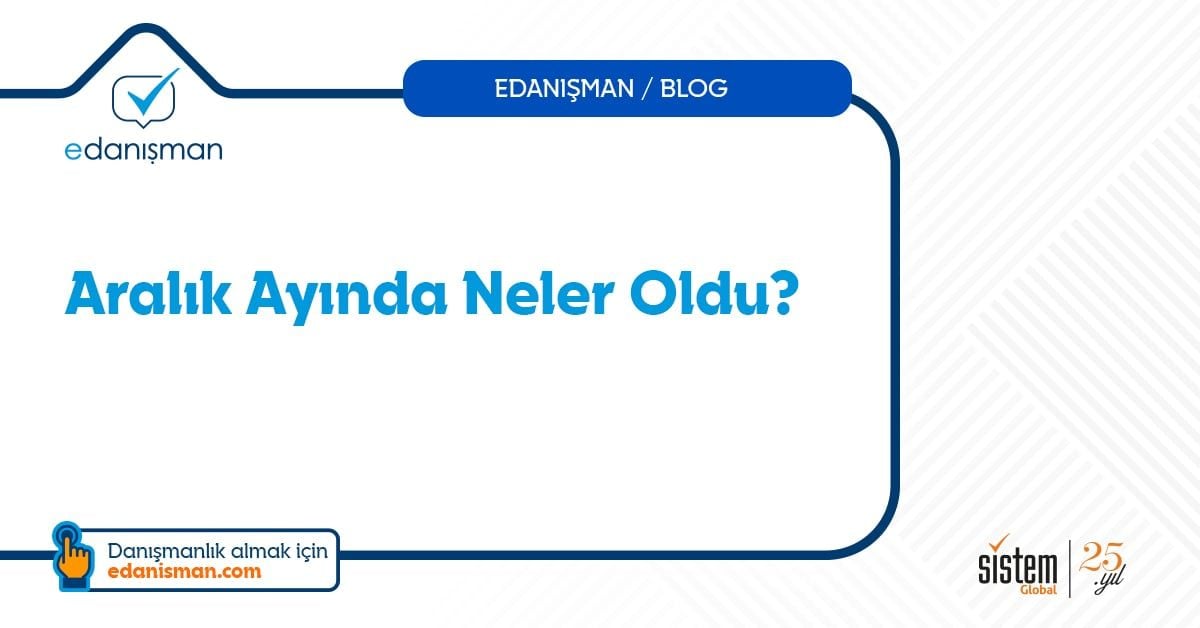 Aralık Ayında Neler Oldu?