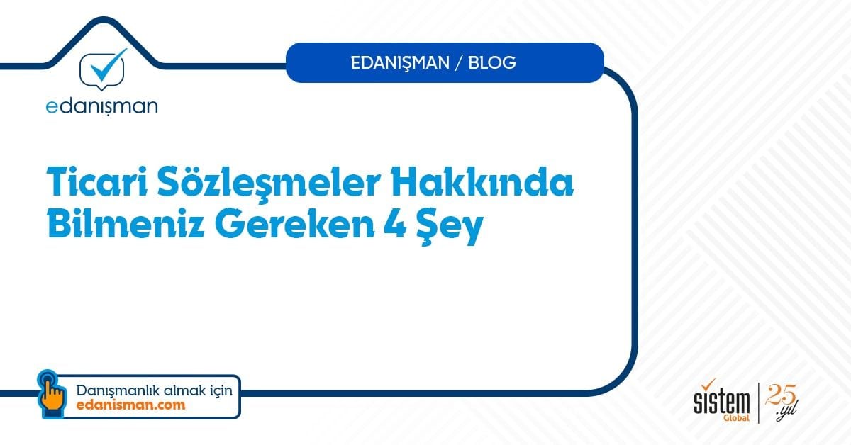 Ticari Sözleşme Nedir? Bilmeniz Gereken 4 Şey