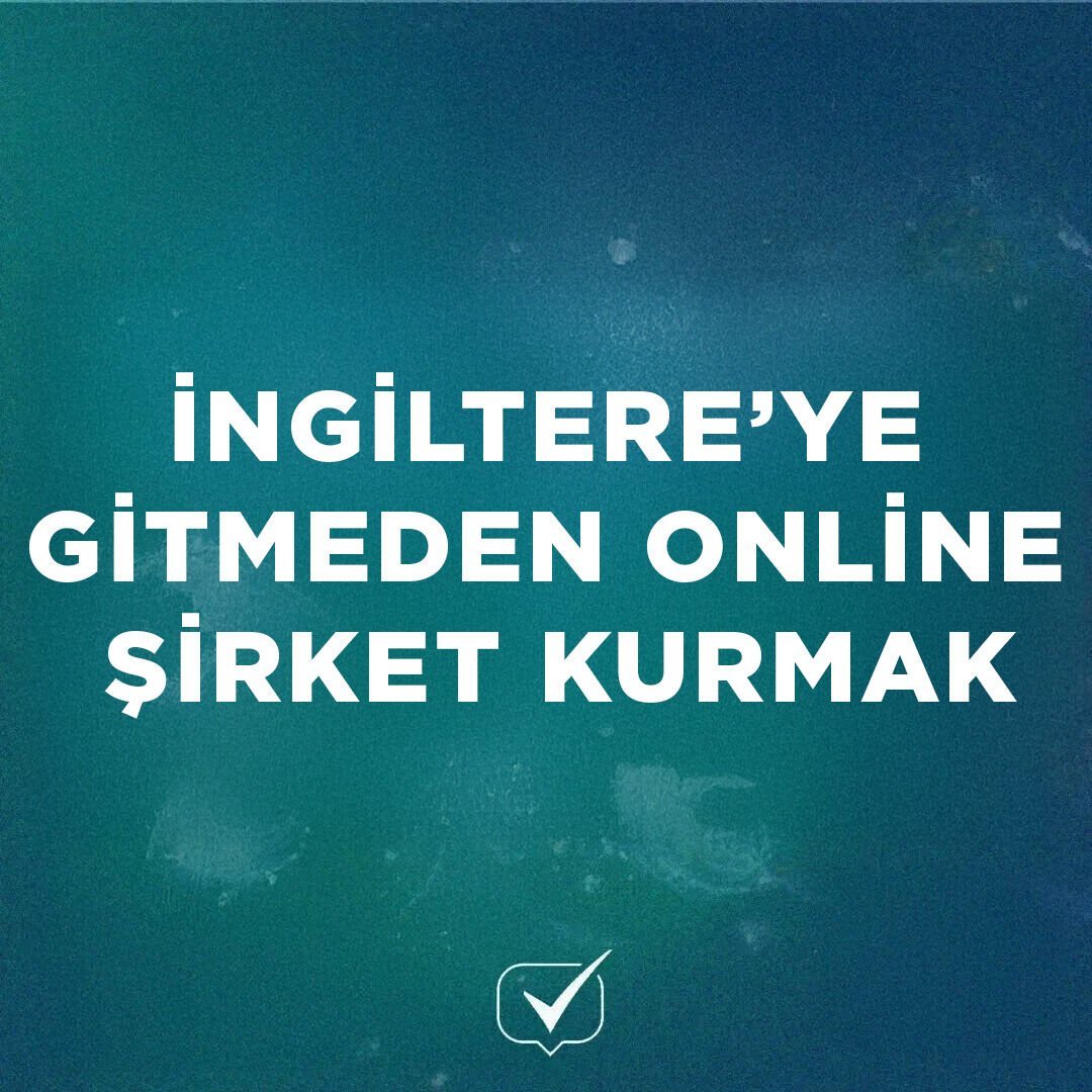 İngiltere'ye Gitmeden Online Şirket Kurmak