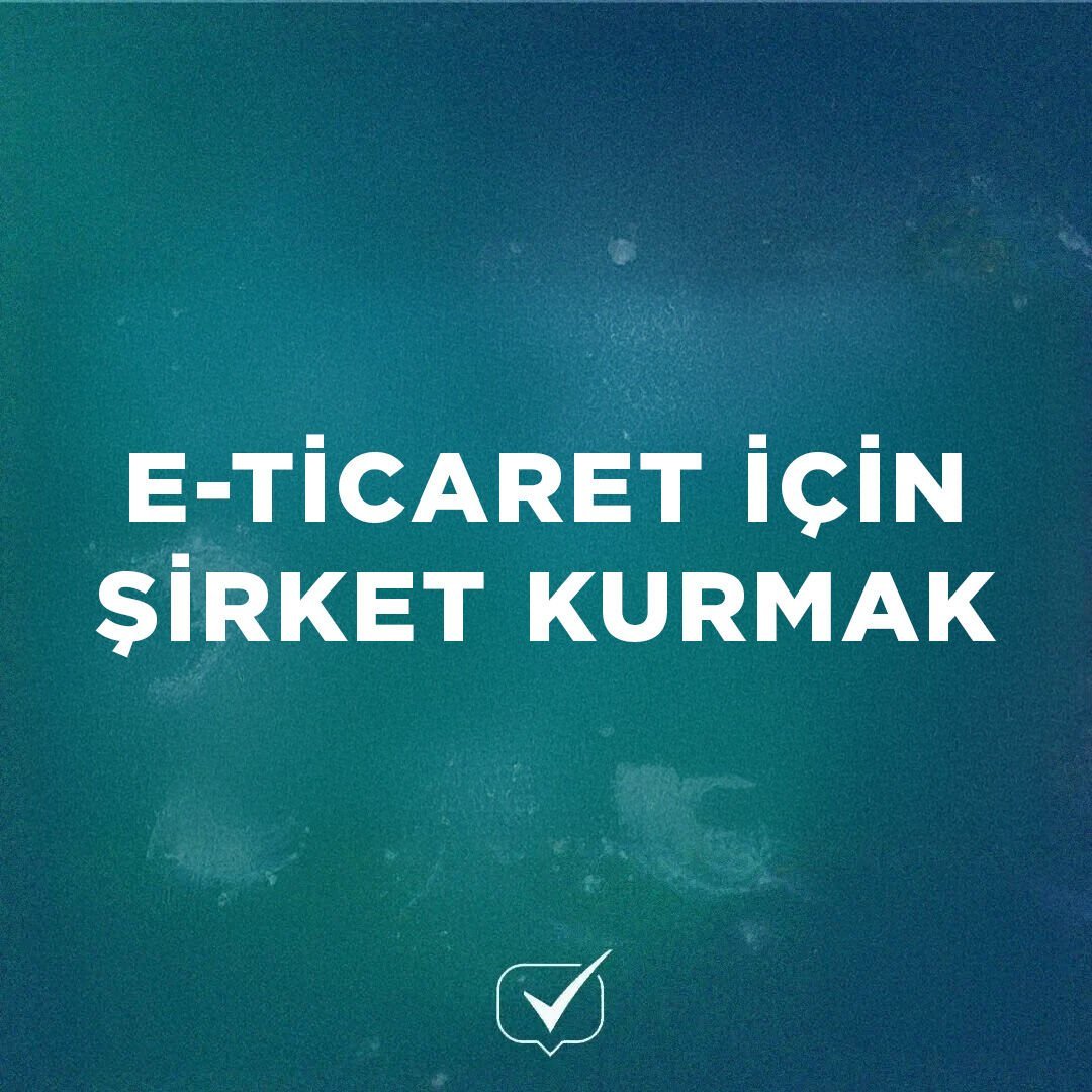 E-Ticaret için Şirket Kurmak