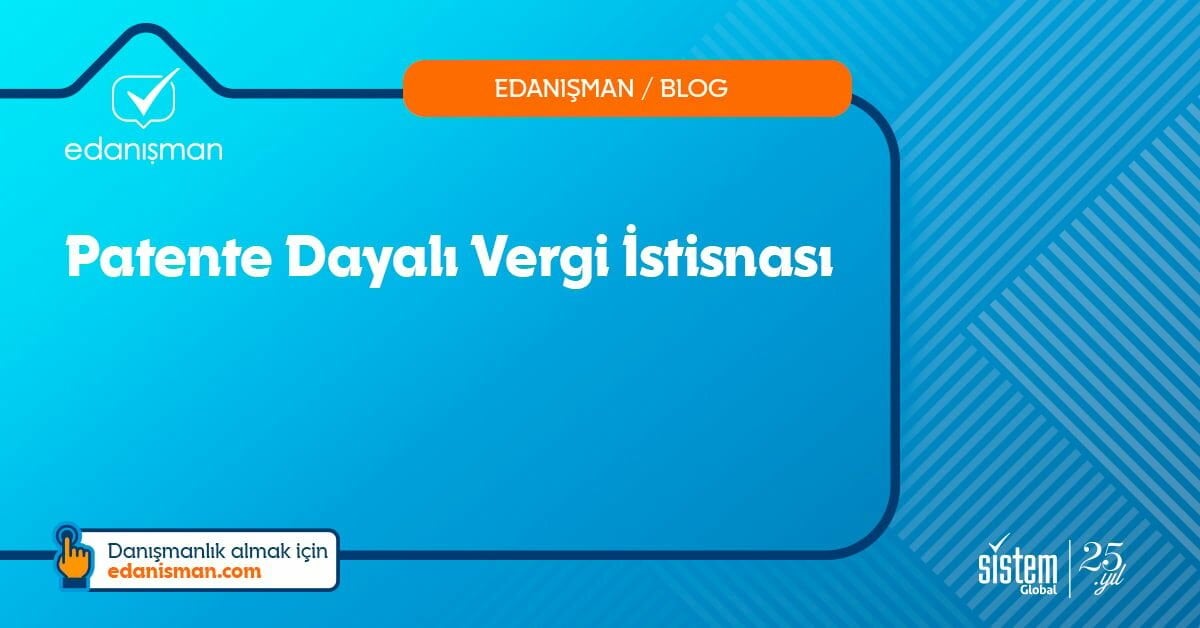 Patente Dayalı Vergi İstisnası