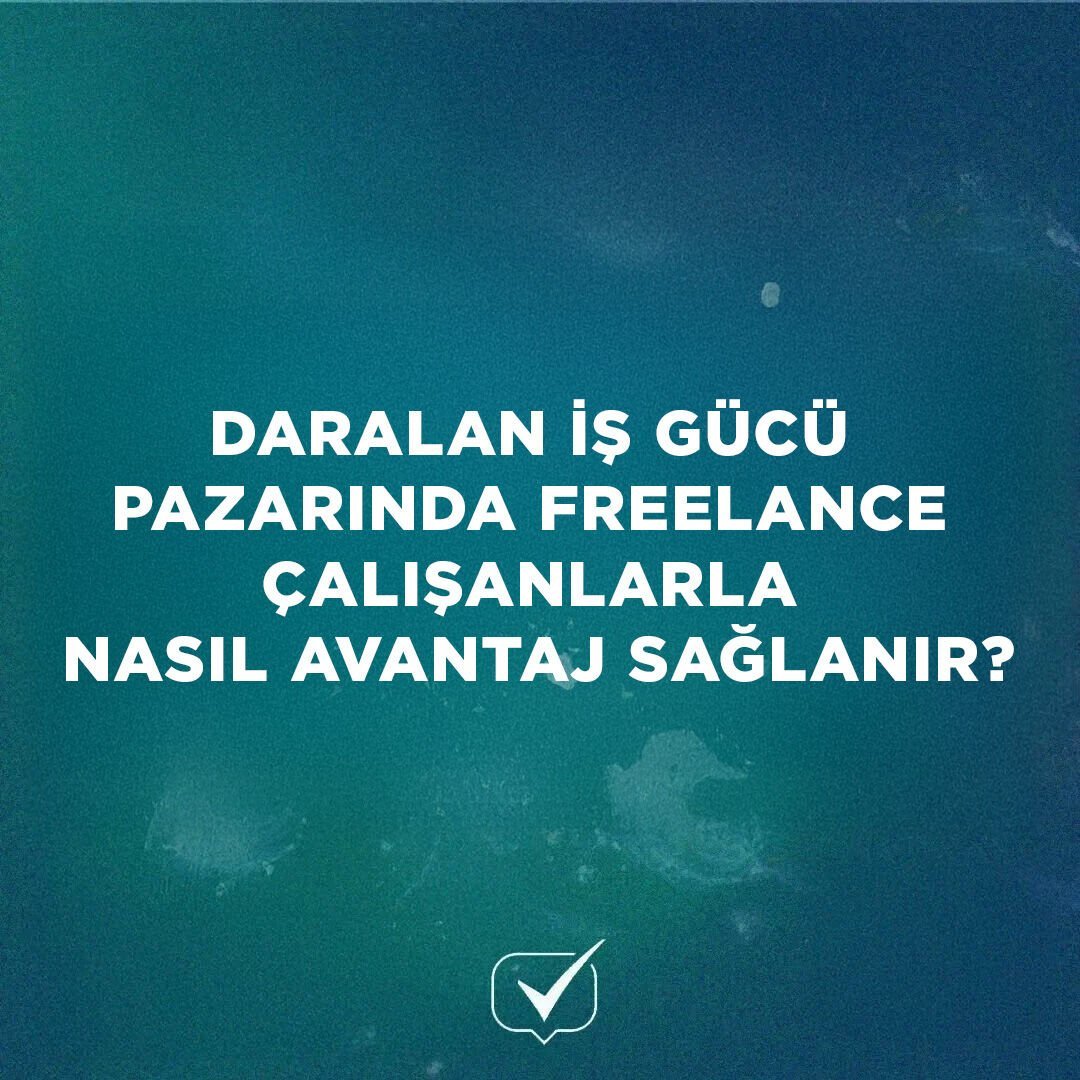 Daralan İş Gücü Pazarında Freelance Çalışanlarla Nasıl Avantaj Sağlanır