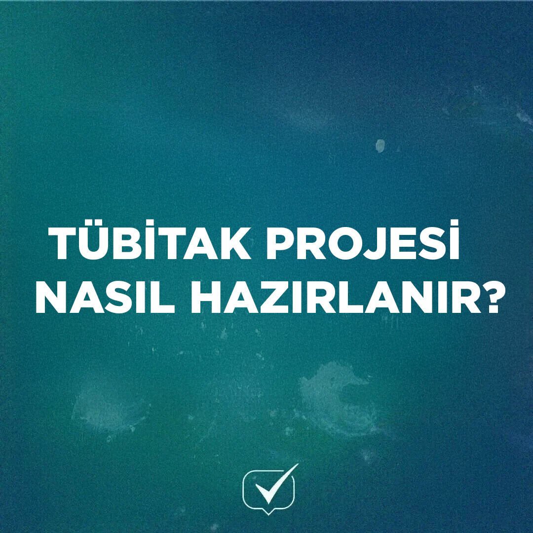 TÜBİTAK Projesi Nasıl Hazırlanır?