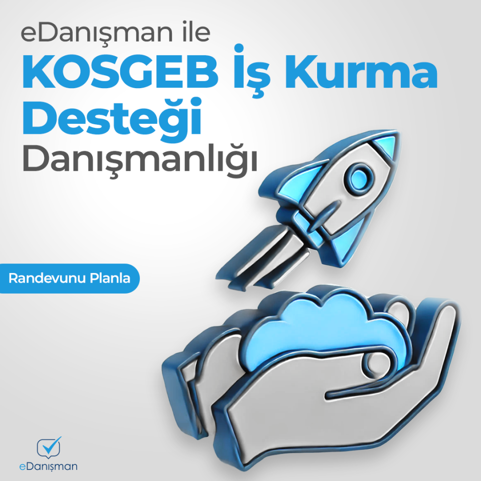 KOSGEB İş Kurma Desteği Danışmanlığı