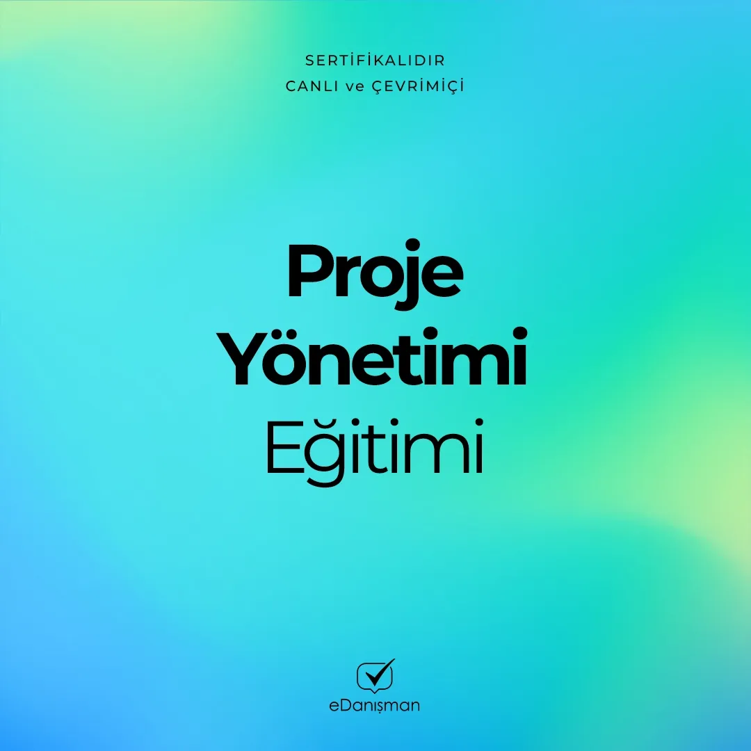 Proje Yönetimi Eğitimi