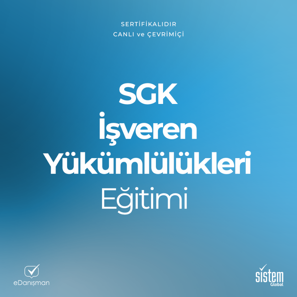 SGK İşveren Yükümlülükleri Eğitimi