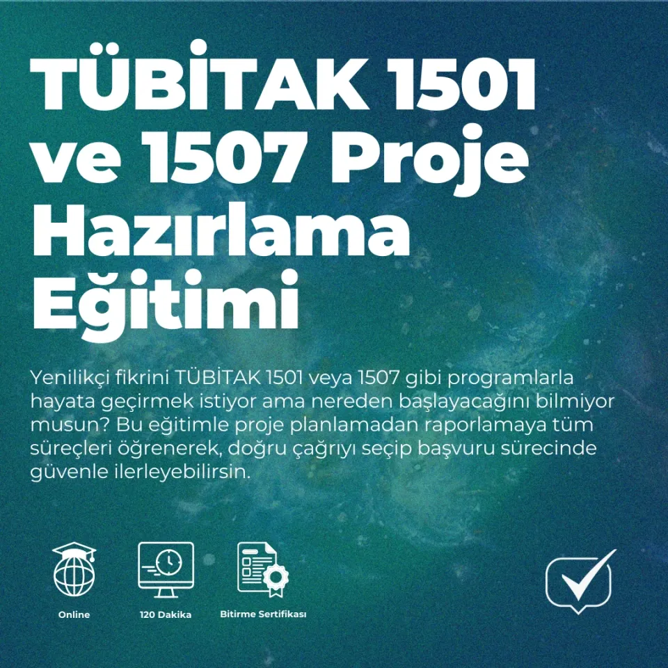 TÜBİTAK 1501 ve 1507 Proje Hazırlama Eğitimi