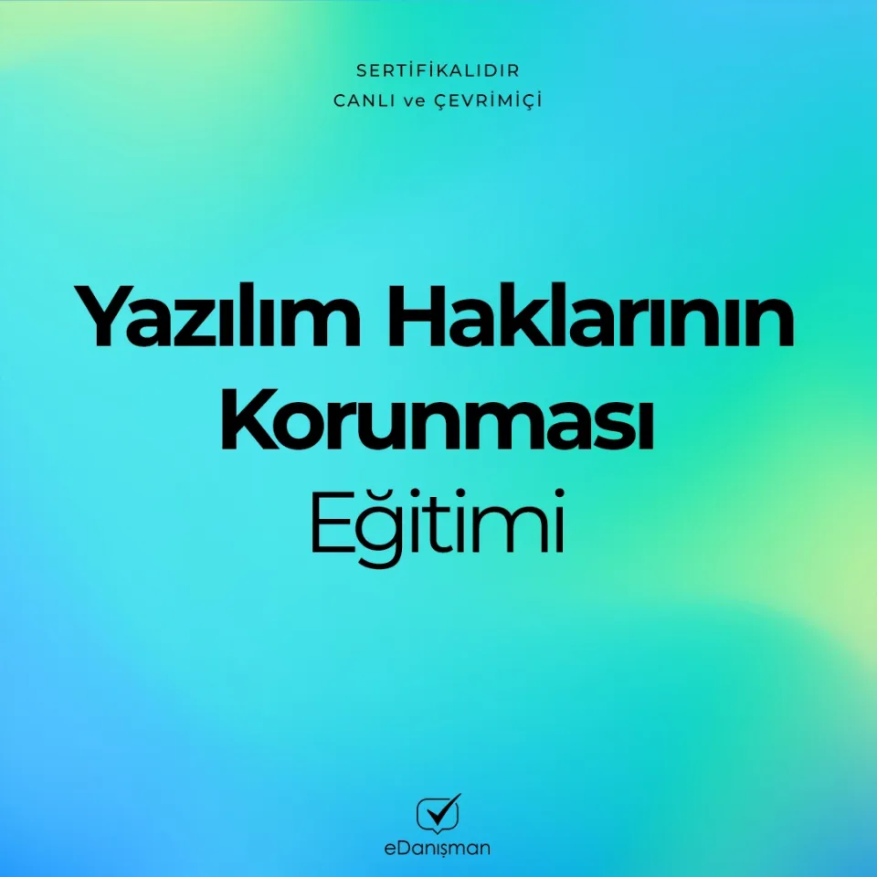 Yazılım Haklarının Korunması Eğitimi