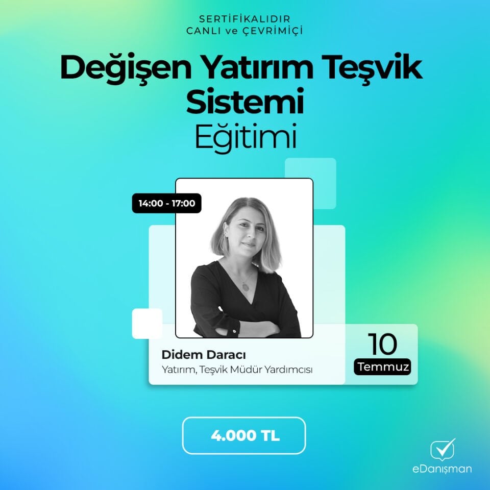 Değişen Yatırım Teşvik Sistemi Eğitimi