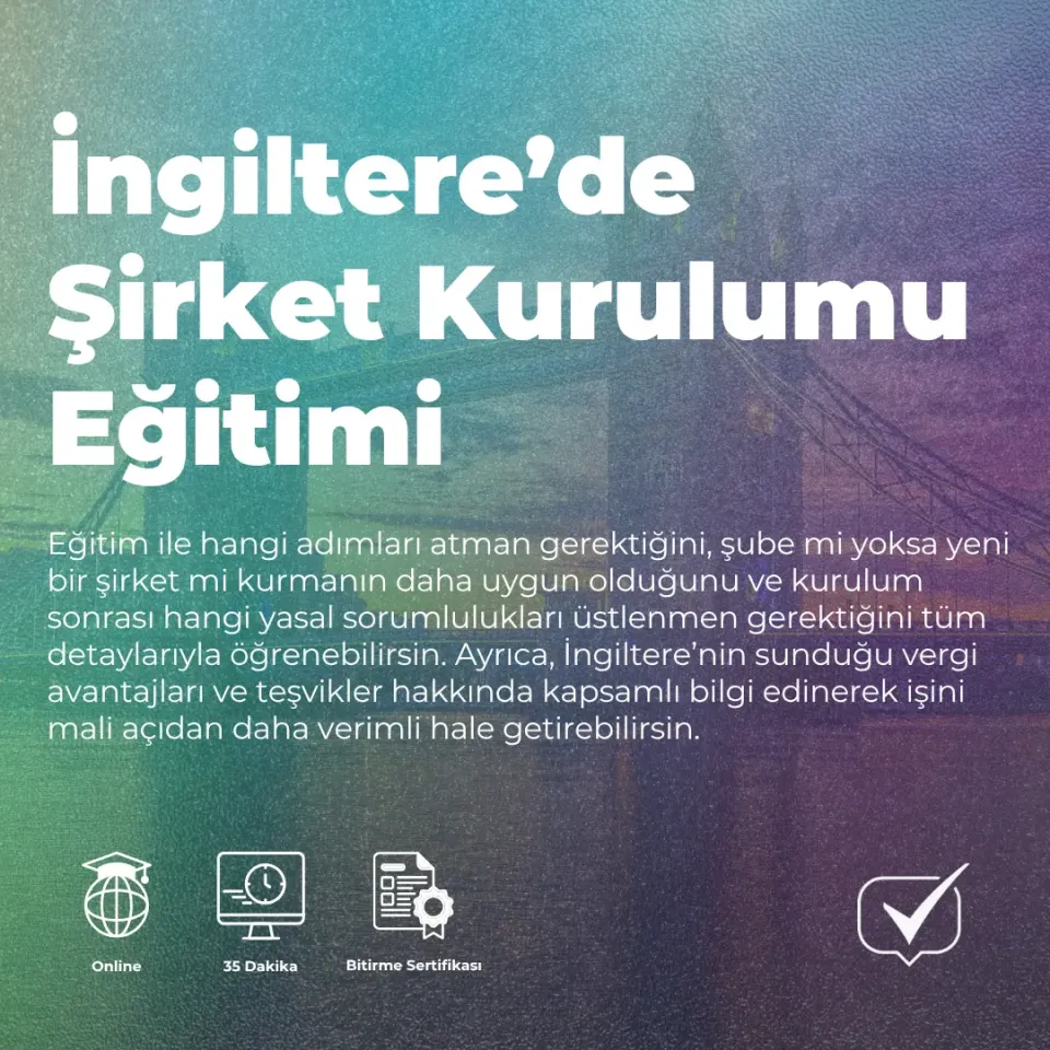 İngiltere'de Şirket Kurulumu Eğitimi