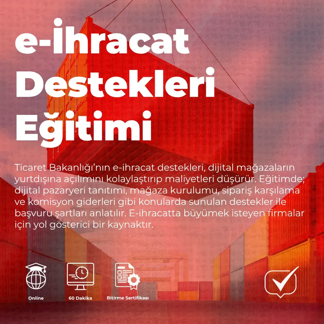e-İhracat Destekleri Eğitimi