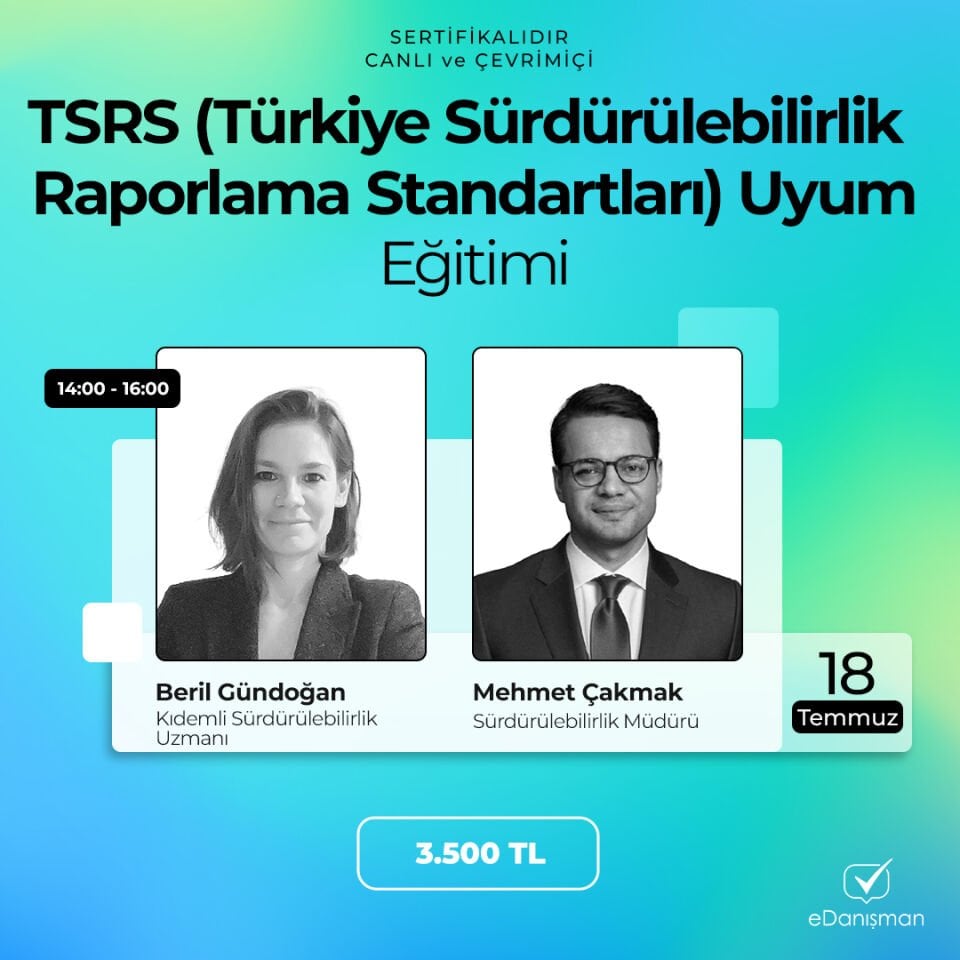 TSRS (Türkiye Sürdürülebilirlik Raporlama Standartları) Uyum Eğitimi