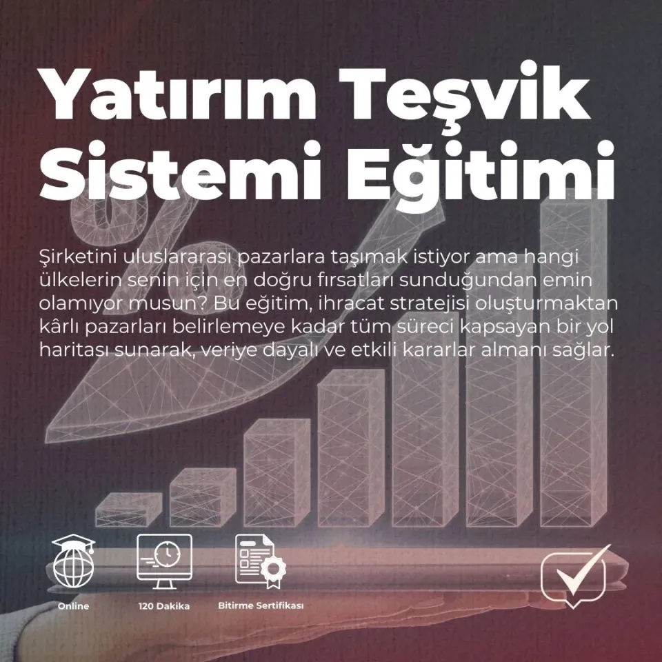 Yatırım Teşvik Sistemi Eğitimi