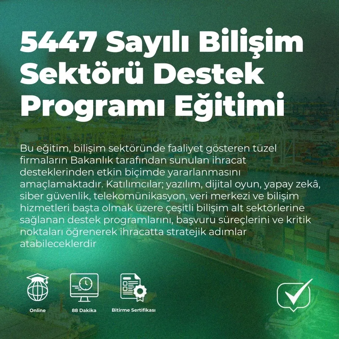 5447 Sayılı Bilişim Sektörü Destek Programı Eğitimi
